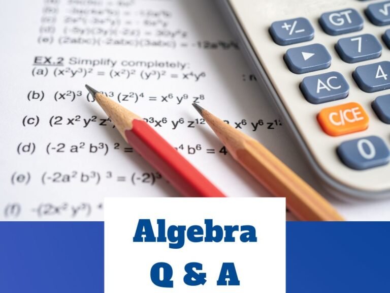 Algebra Q & A